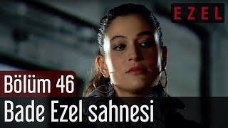 Ezel 46.Bölüm Bade Ezel Sahnesi