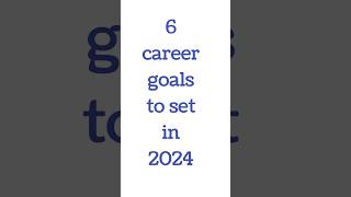 6 career goals to set in 2024 | #2024 #instagram #youtubeshorts #ytshorts #career #goals #books