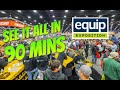 EQUIP EXPO 2024! - See it ALL in 90 MINUTES!