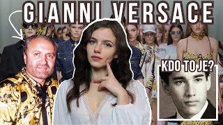 GIANNI VERSACE | děsivý konec krále módy | a kdo byl Andrew Cunanan? | Just Justýna