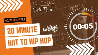 HIIT to Hip Hop - 40/20 Interval Timer