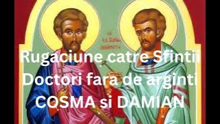 RUGACIUNE catre Sfintii Doctori fara de arginti COSMA si DAMIAN