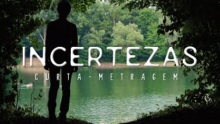 INCERTEZAS | CURTA-METRAGEM (Legendado)