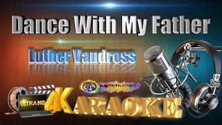 Dance With My Father Luther Vandross ULTRA HD KARAOKE