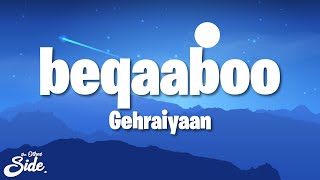 Beqaaboo (Lyrics) | Gehraiyaan | Deepika Padukone, Siddhant, Ananya, Dhairya | OAFF, Savera