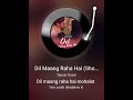 dil mag rha h mohlat ❤️ song covered by me 🫣 🎵 on starmaker ❤️