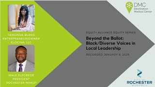 January 2025 Equity Series - Beyond the Ballot: Black/Diverse Voices in Local Leadership