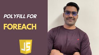 Polyfill for forEach in Javascript | JavaScript interview question