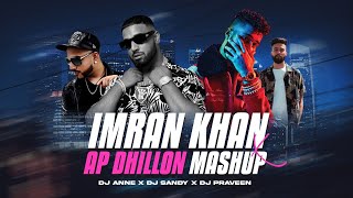 Imran Khan X AP Dhillon Mashup - DJ Praveen Vaid | Imran Khan | AP Dhillon | Nursat Fateh Ali Khan