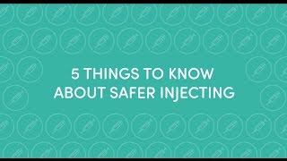 5 Things to Know About Safer Injecting