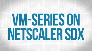 VM-Series on NetScaler SDX