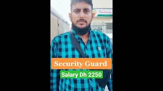 Security guard job Dubai Salary DH 2250 + accomodation + transport free