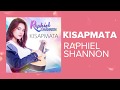 Kisap Mata  | Raphiel Shannon (Lyric Video)