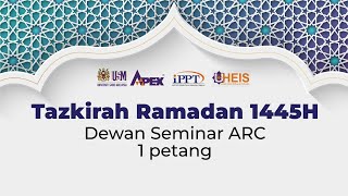 Tazkirah Ramadhan Siri 9 ( 1 April 2024 , 21 Ramadhan 1445H )