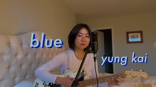 blue - yung kai (cover)