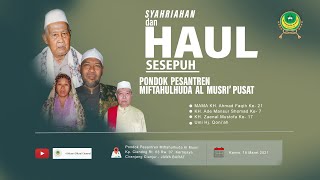 🔴 LIVE VIRTUAL | siaran ulang |  HAUL  YPP Miftahulhuda Al Musri' Pusat | MAMA KH. Ahmad Faqih KE 21