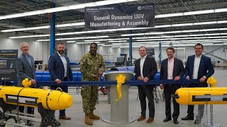 General Dynamics Opens New UUV Manufacturing Center of Excellence