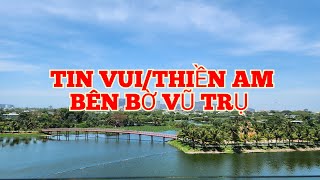 QUỐC BẢO TV/ thiền am bên bờ vũ trụ