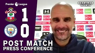 Southampton 1-0 Man City - Pep Guardiola FULL Post Match Press Conference - Premier League
