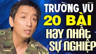 Trường Vũ 20 Bài HAY NHẤT SỰ NGHIỆP Bạn Đã nghe Chưa ? Nhạc Vàng Trường Vũ Hay Nhất