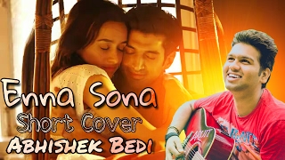 Enna Sona - OK Jaanu | Short Cover On Guitar | A. R. Rahman Song Cover | Abhishek Bedi