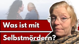 Was passiert mit Selbstmördern?