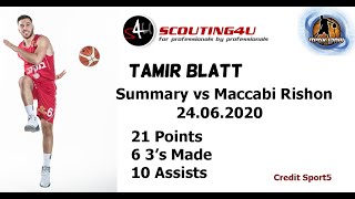 Tamir Blatt Summary vs Maccabi Rishon - 24.06.2020