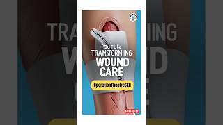 ZIPPER BANDAGE: Transforming Would Care || CHRONIC WOUND CARE || ACUTE WOUNDS  OperationTheatreSKR