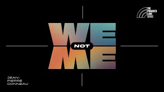 WE not ME | Jean-Pierre Gonneau | Sunday  16 February 2025 Livestream