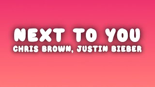Chris Brown - Next To You (Lyrics) ft. Justin Bieber