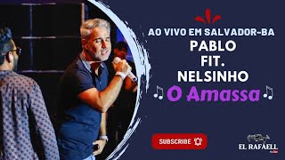 Pablo A Voz Romântica (O Amassa) fit Nelsinho. 10 horas de Arrocha 2023, Salvador-BA #pabloavoz