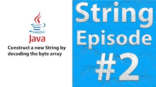Construct a new String by decoding the byte array in Java