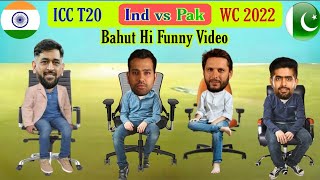 Cricket Comedy Video | IND vs PAK T20 WC 2022 Funny Video