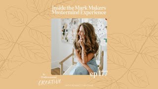 Ep 177 Inside The Mark Makers Mastermind Experience