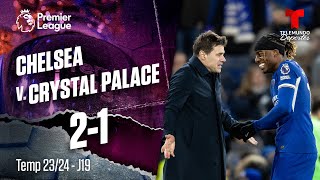 Highlights & Goles: Chelsea v. Crystal Palace 2-1 | Premier League | Telemundo Deportes