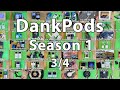 DankPods - The Complete 1st Season - 3/4