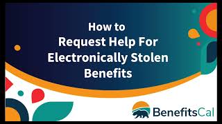 How to Request Help For Electronically Stolen Benefits