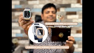 Limited Edition Apple Watch | Golden Concept Apple Watch Case | luxury watch | unboxing \u0026 review