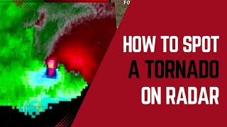 How to Spot a Tornado on Radar