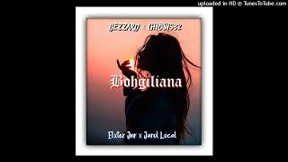 Bohgiliana - (BEZZARD X GHOST532)Remix 2023