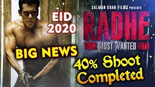 RADHE 40% Shoot Completed | Full Details | Eid 2020 | Salman Khan | Radhe Your Most Wanted Bhai