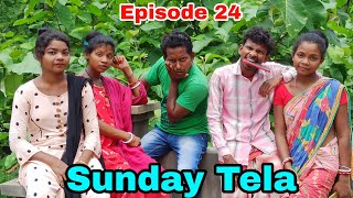 Sunday Tela//Episode 24//Bahadur Soren//Bs Entertainment