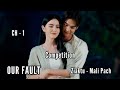 COMPETITION || OUR FAULT CH - 1 || Ziaktu - Mali Pach