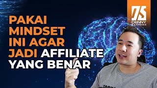 Mindset Affiliate yang Benar – Cara Memulai Affiliate Marketing