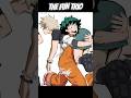 The Fun Trio 🥦💥❄️#anime #mha #bnha #myheroacademia #deku #bakugou #todoroki #memes #fyp #amv #shorts