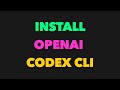 How to Install and Use OpenAI Codex CLI: Step-by-Step Guide