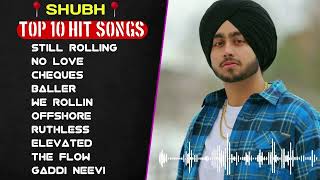 Shubh All Songs | Shubh All Hits Songs | Shubh JUKEBOX 2024 | Shubh Punjabi All Songs | #shubh