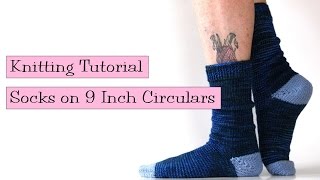 Knitting Tutorial - Socks on 9\