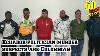 Ecuador politician murder suspects are Colombian, police say, Voice of World