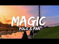 Polo & Pan - Magic (Paroles/Lyrics)